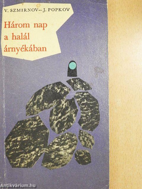 Három nap a halál árnyékában