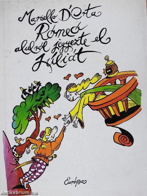 Rómeó alulról jegyezte el Júliát