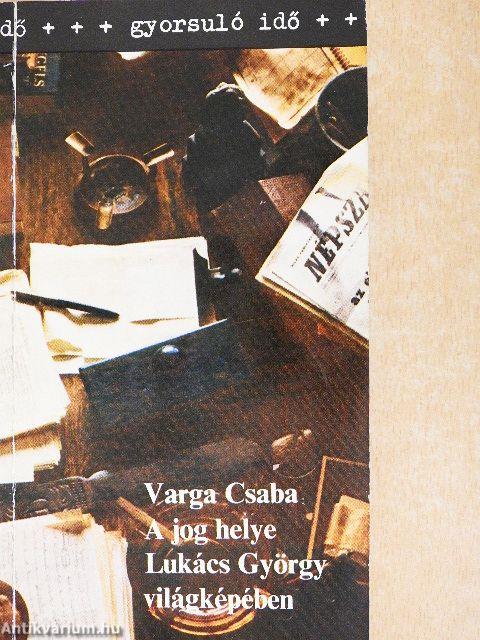 A jog helye Lukács György világképében