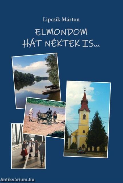 Elmondom hát néktek is...