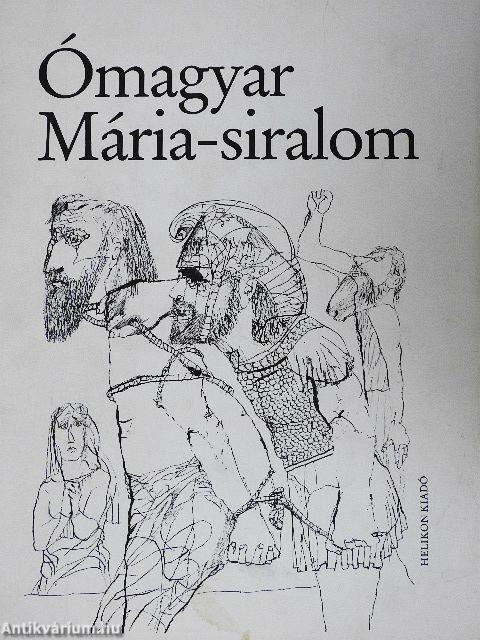 Ómagyar Mária-siralom