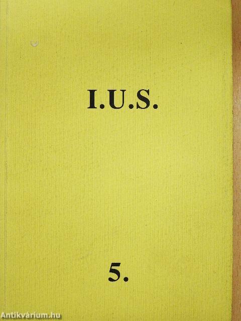 I. U. S. 5.