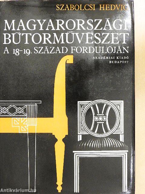 Magyarországi bútorművészet a 18-19. század fordulóján