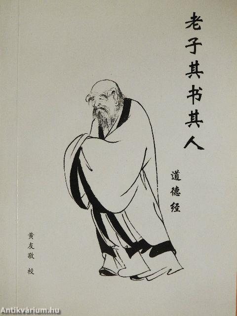 Tao Te King – Az Út és Erény könyve (kínai nyelvű)