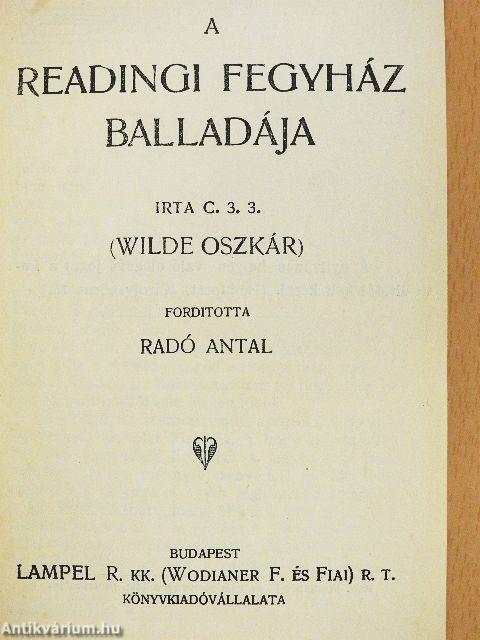 A readingi fegyház balladája/Salome/Bunbury/Lady Windermere legyezője/Három mese/De profundis/A cantervillei kisértet