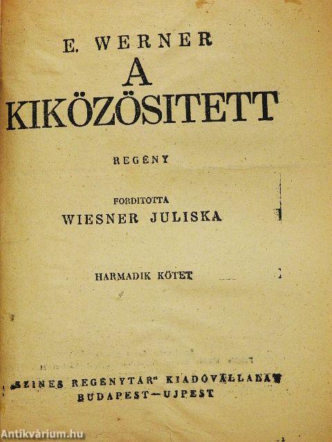 A kiközösitett I-III.