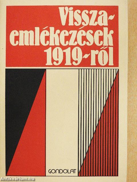 Visszaemlékezések 1919-ről