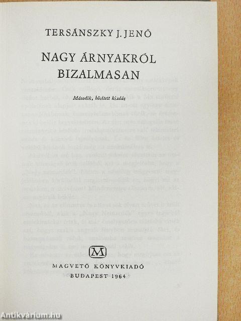 Nagy árnyakról bizalmasan