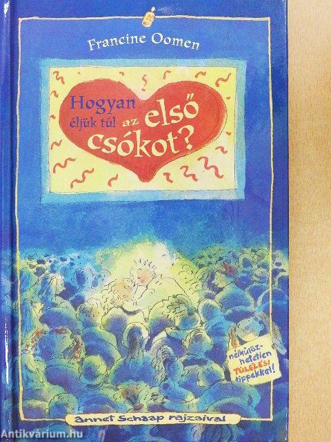 Hogyan éljük túl az első csókot?