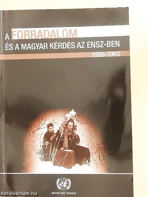 A forradalom és a magyar kérdés az ENSZ-ben