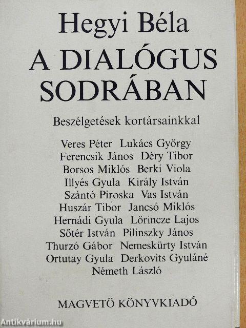 A dialógus sodrában