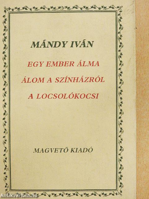 Egy ember álma/Álom a színházról/A locsolókocsi