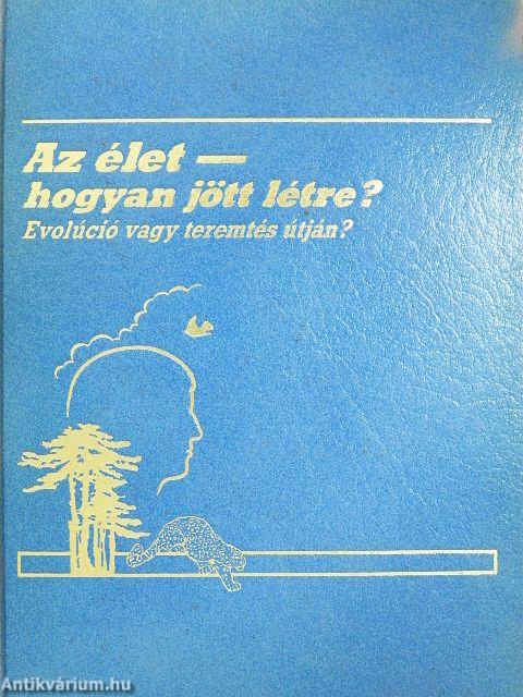 Az élet - hogyan jött létre?