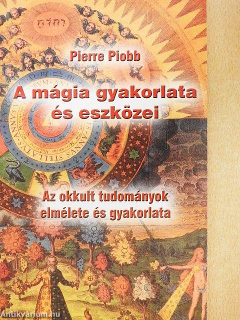 A mágia gyakorlata és eszközei