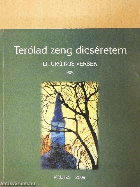 Terólad zeng dicséretem