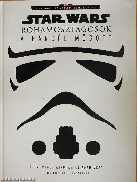 Star Wars - Rohamosztagosok a páncél mögött