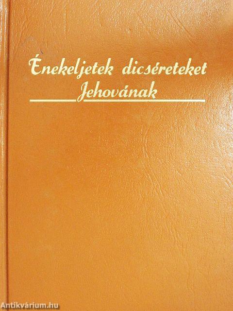Énekeljetek dicséreteket Jehovának