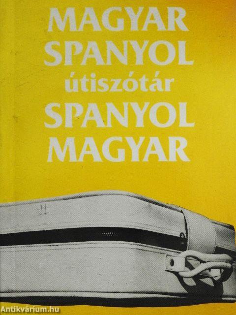 Magyar-spanyol/spanyol-magyar útiszótár