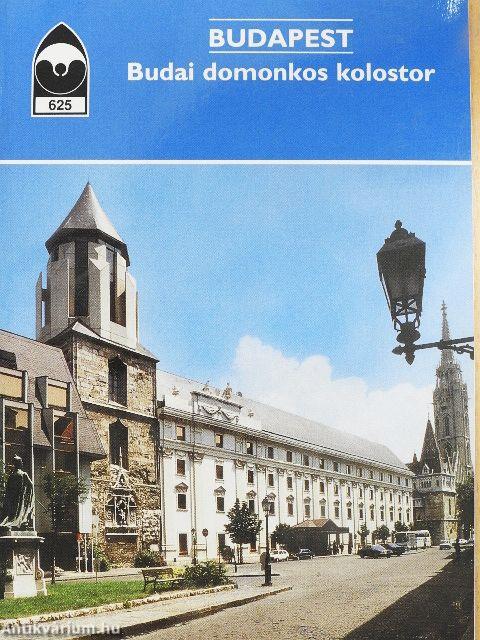 Budapest - Budai domonkos kolostor