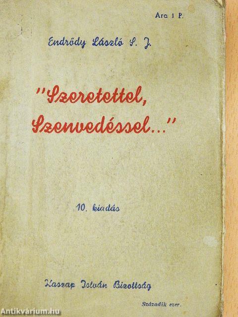 "Szeretettel, Szenvedéssel..."