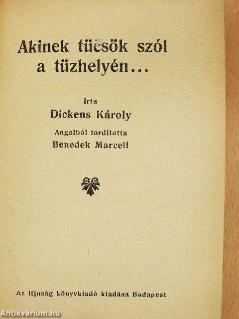 Akinek tücsök szól a tüzhelyén...