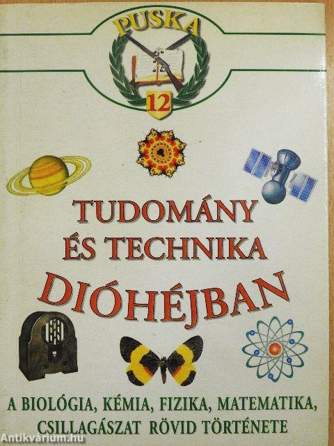 Tudomány és technika dióhéjban