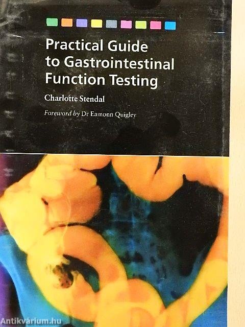 Practical Guide to Gastrointestinal Function Testing