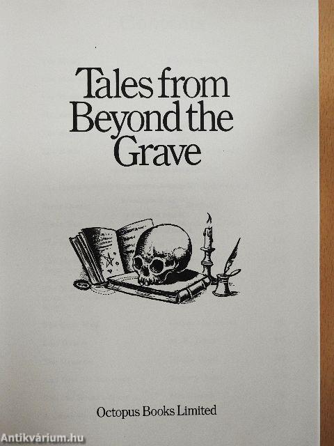 Tales from Beyond the Grave