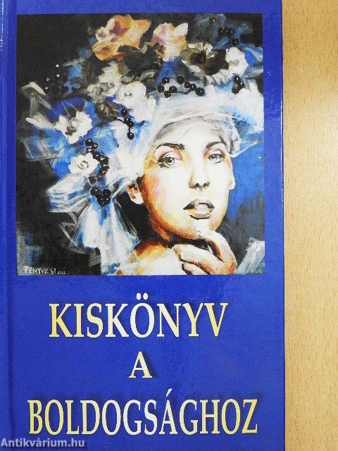 Kiskönyv a boldogsághoz