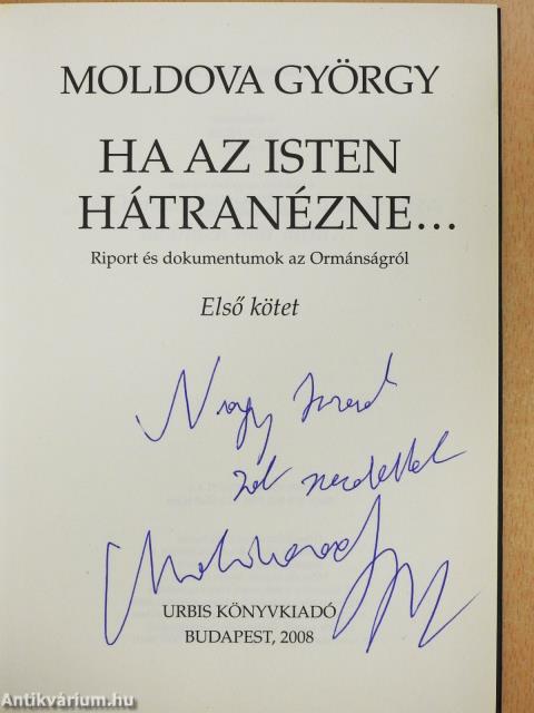 Ha az Isten hátranézne... 1-2. (dedikált példány)