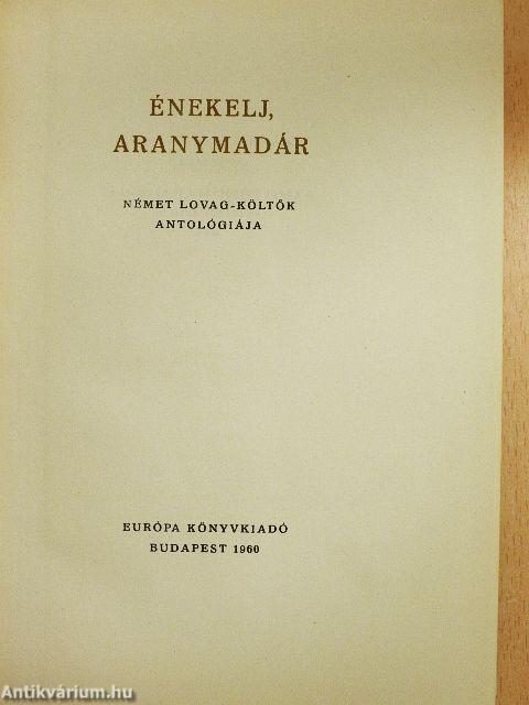 Énekelj, aranymadár