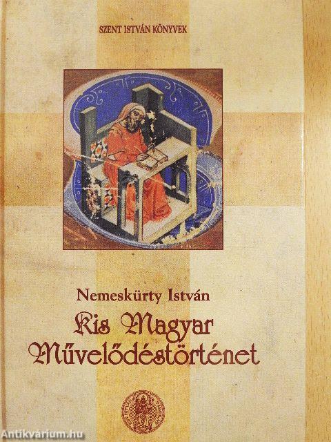 Kis magyar művelődéstörténet