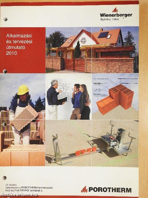 Porotherm alkalmazási és tervezési útmutató 2010