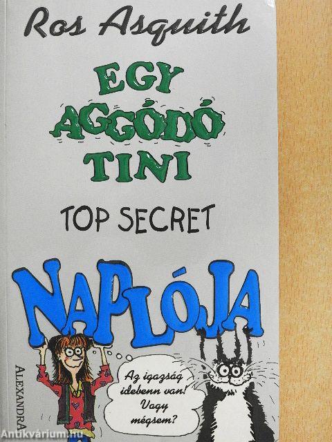 Egy aggódó tini top secret naplója