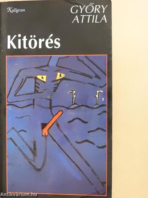 Kitörés (dedikált példány)
