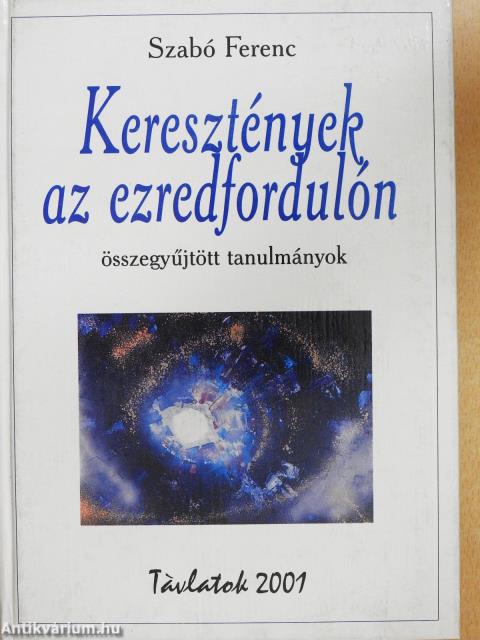 Keresztények az ezredfordulón (dedikált példány)