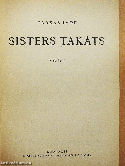 Sisters Takáts/A kísértet/Élve eltemetve