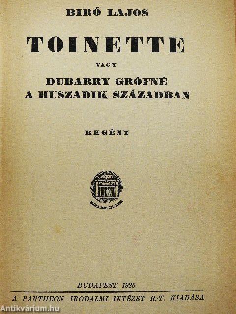 Toinette vagy Dubarry grófné a huszadik században