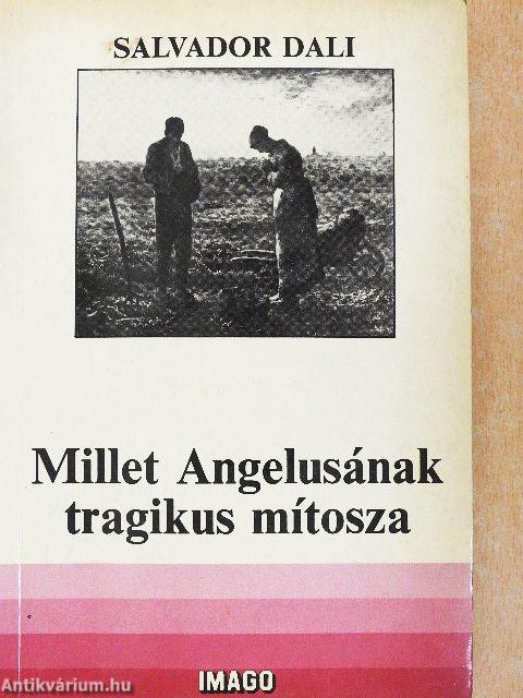 Millet Angelusának tragikus mítosza