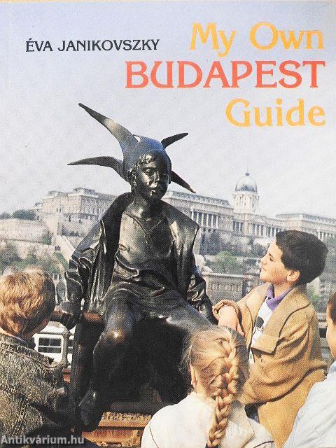 My Own Budapest Guide