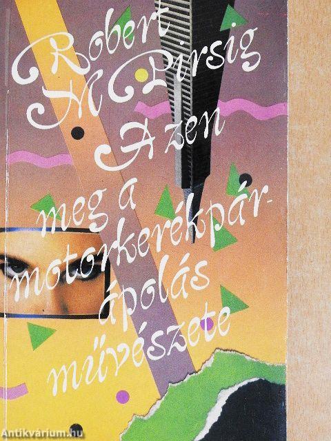 A zen meg a motorkerékpár-ápolás művészete