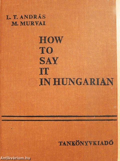 How to say it in Hungarian