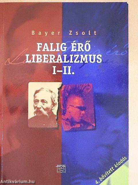 Falig érő liberalizmus I-II.