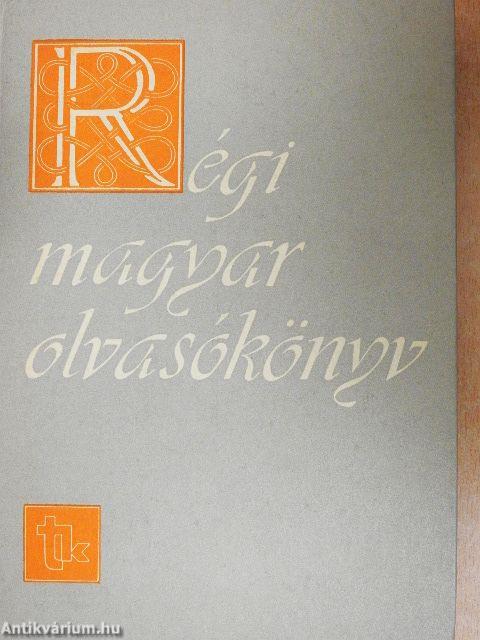 Régi magyar olvasókönyv