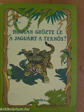 Hogyan győzte le a jaguárt a teknős?