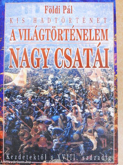 A világtörténelem nagy csatái