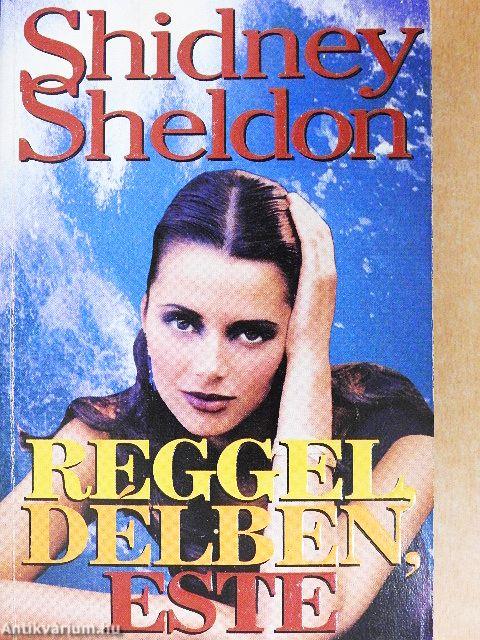 Reggel, délben, este