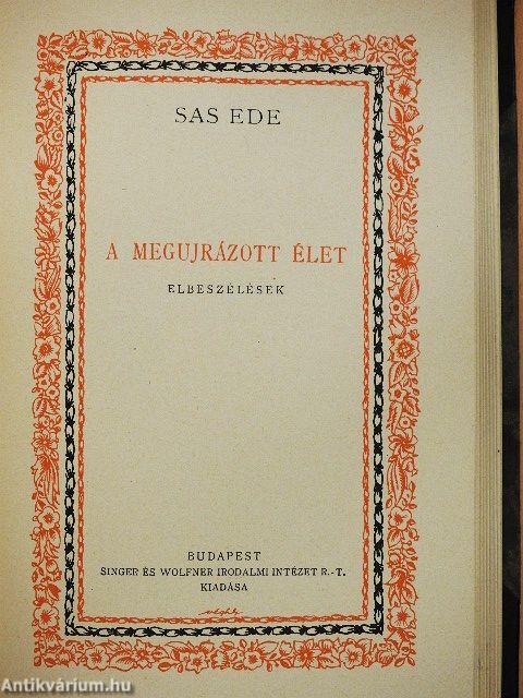 Mégis Mátyás/A megujrázott élet