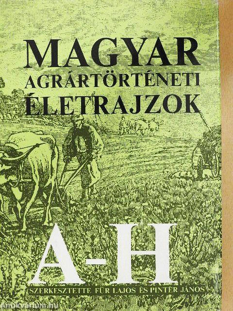Magyar agrártörténeti életrajzok I-III.