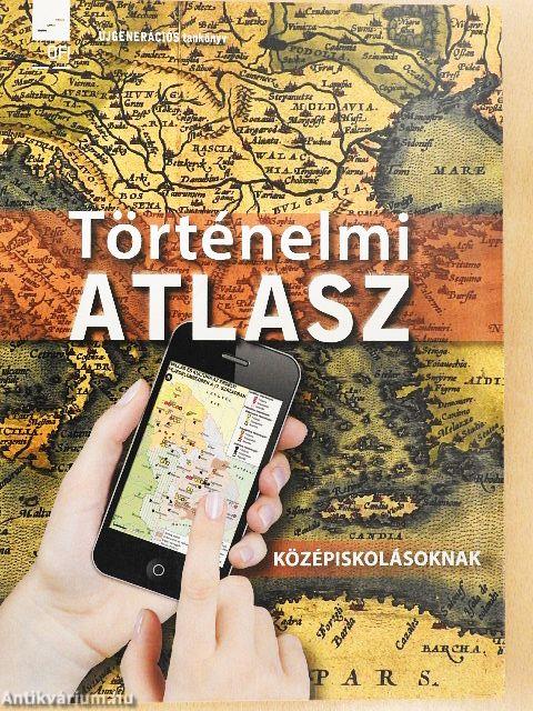 Történelmi atlasz középiskolásoknak